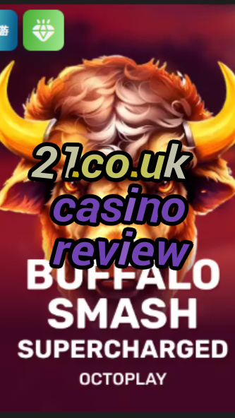 21.co.uk casino review-w4cy2mdjlx2bf.com